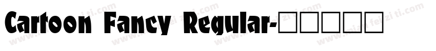 Cartoon Fancy Regular字体转换